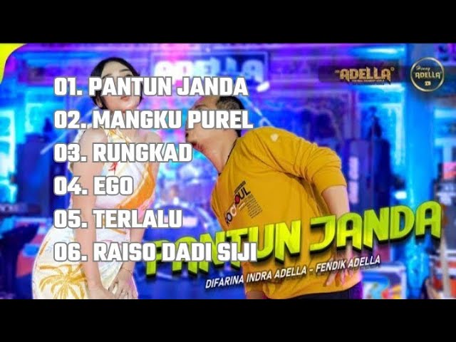 OM ADELLA FULL ALBUM 2023!!! PANTUN JANDA, MANGKU PUREL, RUNGKAD, EGO, TERLALU, RAISO DADI SIJI !!