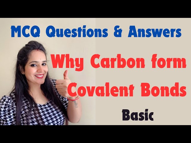 Why carbon form Covalent Bonds #MCQ #part 1