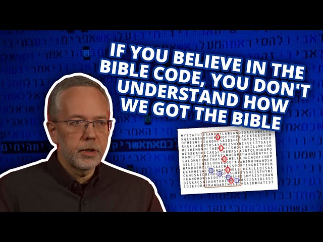 There is Nothing of Value in the "Bible Code"