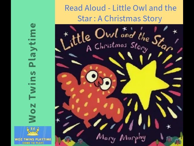 Read Aloud - Little Owl and the Star.