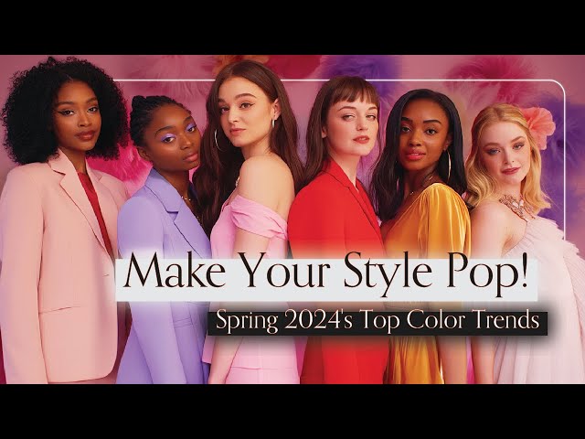 Spring 2024 Color Trends 🌸 | Vibrant Fashion Shades You Need!