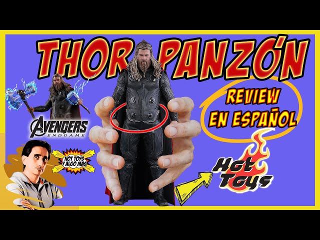 Hot Toys Thor Avengers Endgame Review ESPAÑOL ｜Fat Thor｜MMS557