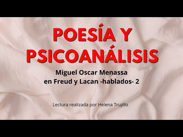 POESÍA Y PSICOANÁLISIS - 1985 - DE MIGUEL OSCAR MENASSA - AUDIOLIBRO