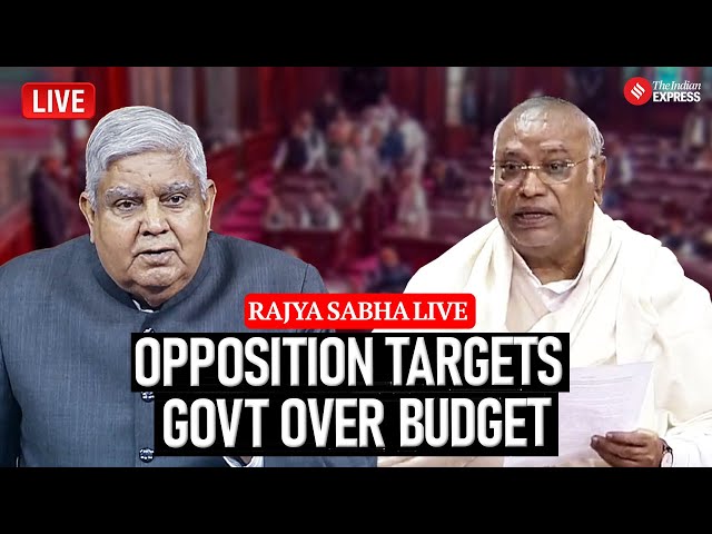 Rajya Sabha LIVE | Opposition MPs Target Govt Over Union Budget; BJP Defends | Parliament Session