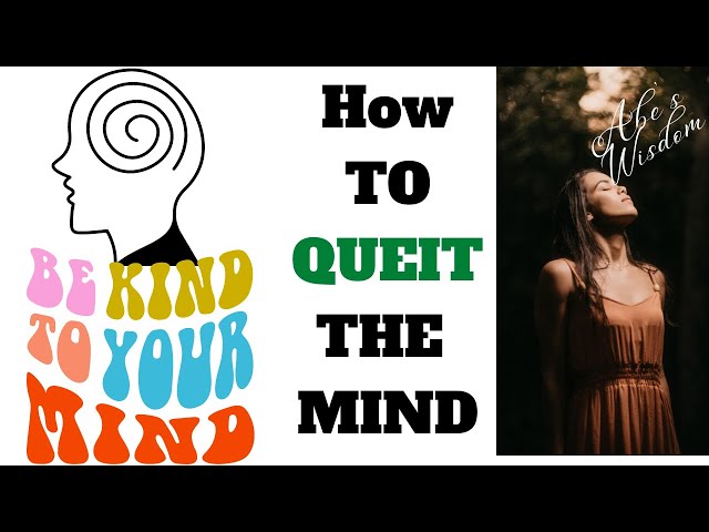 Abe's WISDOM: How To QUIET YOUR MIND➤➤♨♨♨♨♨