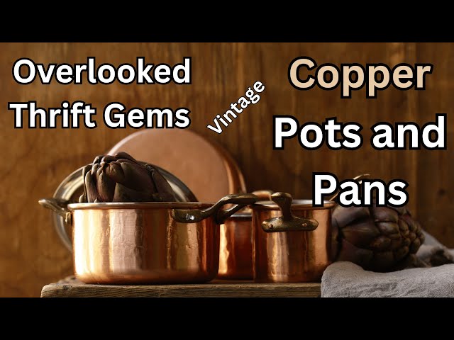 Thrifting Secrets: Uncovering Antique Copper Cookware in Thrift Stores #thrifthaul #charityshop