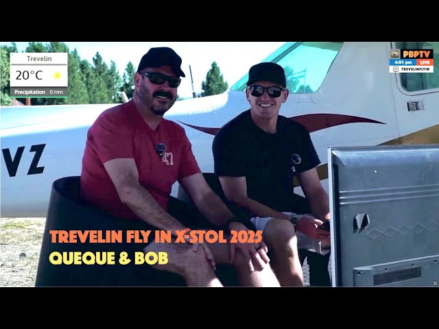 Trevelin FLY IN X-STOL 2025  - QUEQUE & BOB