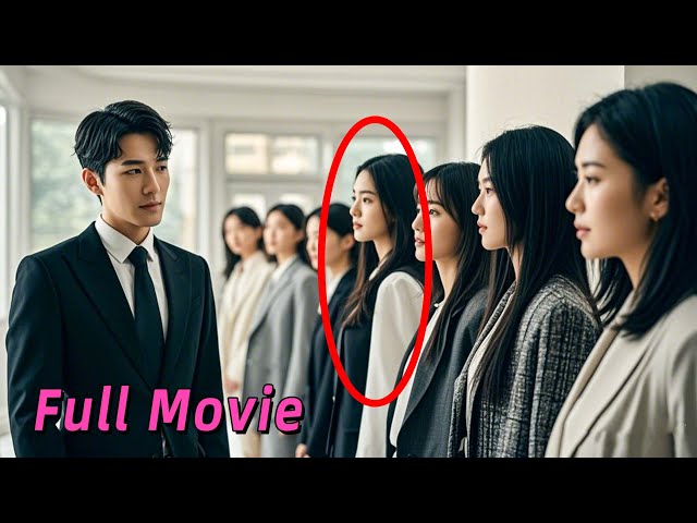 【Full Movie】A CEO single for 20 years falls for a girl who was late to her interview!