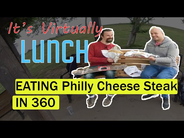 360 Podcast "It's Virtually Lunch!": With Sam Proof and Philly Cheesesteaks