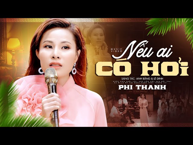 Nếu Ai Có Hỏi - Phi Thanh | Nếu ai có hỏi bao giờ chúng mình thành đôi