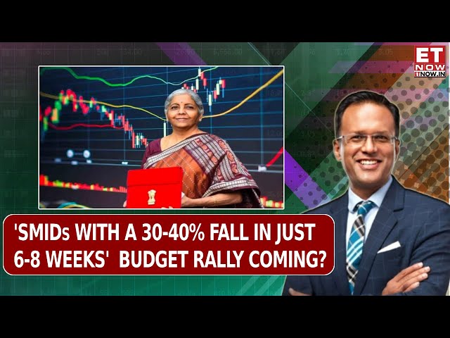 Has The Pre-Budget Rally Begun? 'SMIDs Feeling The Pain' | Global Market Analysis | Editor's Take