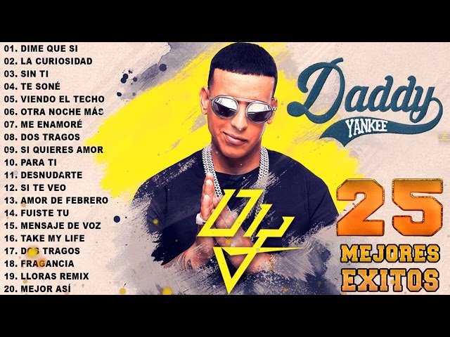 Daddy Yankee Exitos 2023 - Daddy Yankee Sus Mejores Canciones 2023 - 30 Grandes Exitos