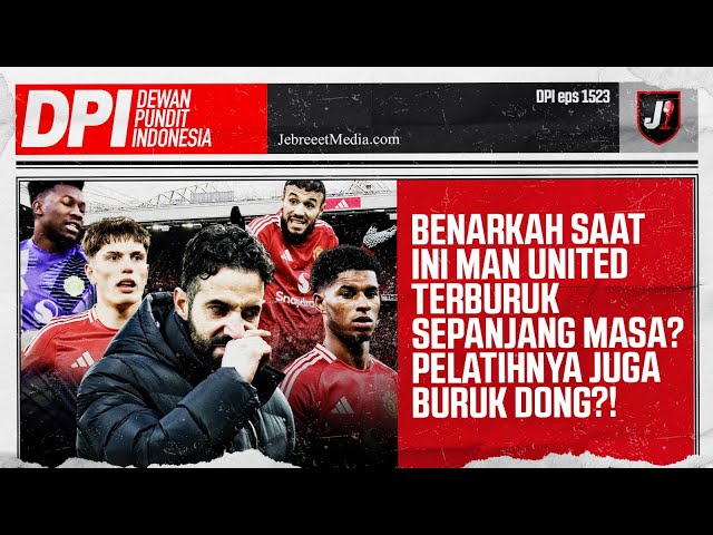 MANCHESTER UNITED RUBEN AMORIM ADALAH YANG TERBURUK SEPANJANG MASA, EMANG IYA? - DPI - EPS 1523