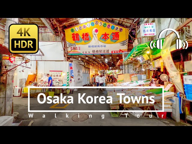 Osaka Tsuruhashi Korea Towns Walking Tour - Osaka Japan [4K/HDR/Binaural]