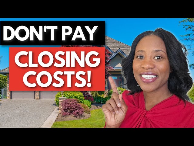 5 Ways to Get Closing Costs Paid with NONE of Your Personal Funds! | First Time Buyer Closing Costs