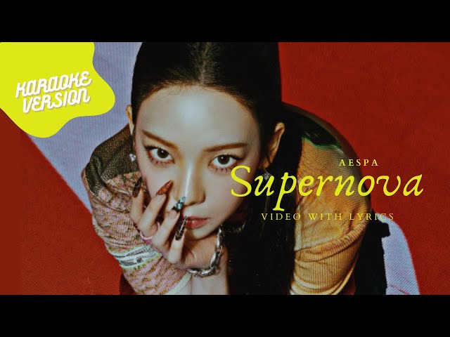 [KARAOKE] AESPA (에스파) 'SUPERNOVA'