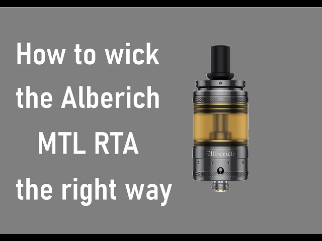 How to wick the Alberich MTL RTA | Always saturated wick & excellent full flavour