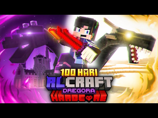 100 Hari Minecraft Hardcore RLCRAFT DREGORA