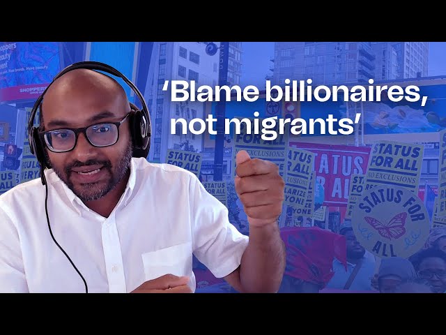 'Blame billionaires, not migrants'