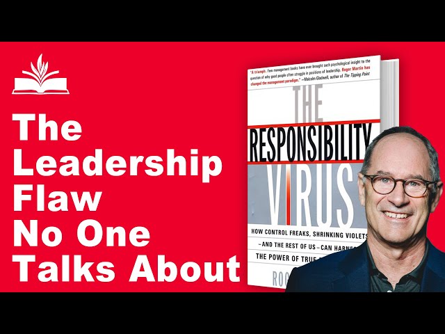 Think Leadership Means Control? | The Responsibility Virus by Roger Martin #booksummary