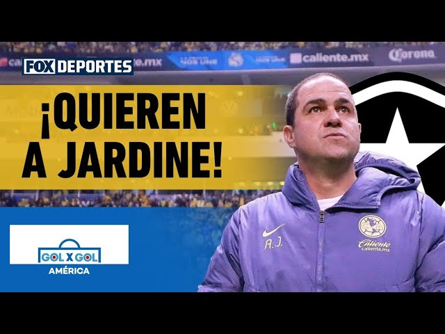 ¡QUIEREN A JARDINE! | Botafogo espera contar con el técnico del América | GolXGol