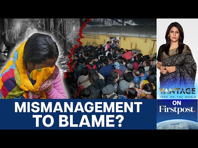 What Led to Stampede at Delhi Railway Station? | Vantage with Palki Sharma | N18G