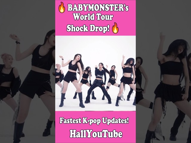 🔥BABYMONSTER's World Tour Surprise Drop! Must Watch Dance Moves🔥　  #shorts #Hallyu #Kpop_news