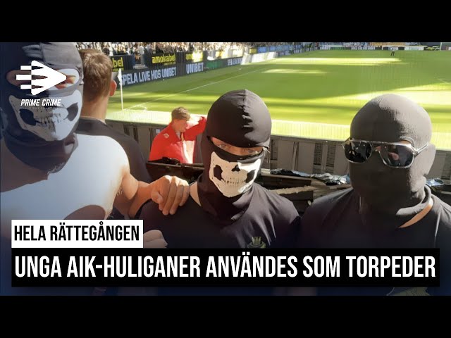 UNGA AIK-HULIGANER ANVÄNDES SOM TORPEDER | GNAGETS YNGRE (GY) | HELA RÄTTEGÅNGEN