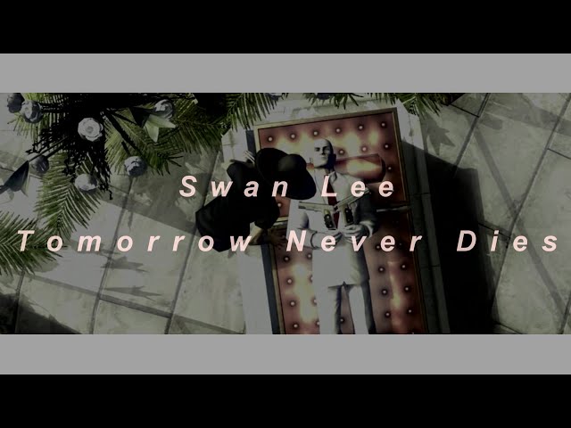 tomorrow never dies - swan lee [lyrics español] / hitman: blood money