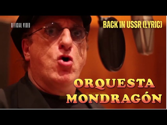 La Orquesta Mondragón - "Back in the USSR" (The Beatles) | Lyric Video Oficial