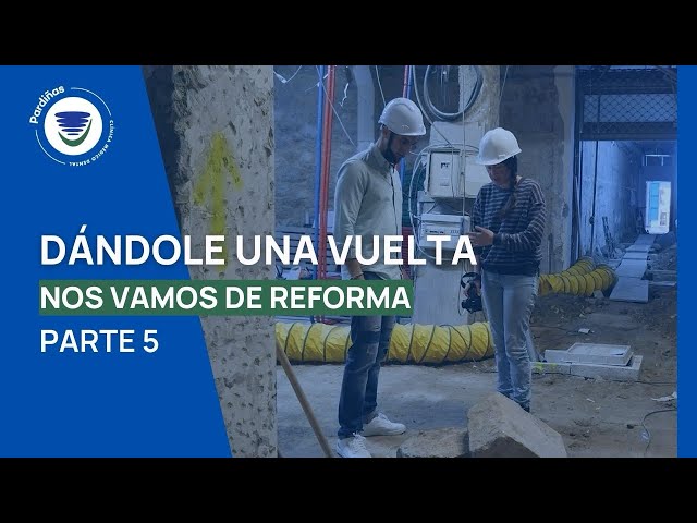 Nos vamos de reforma de Clínica Dental Parte 5!