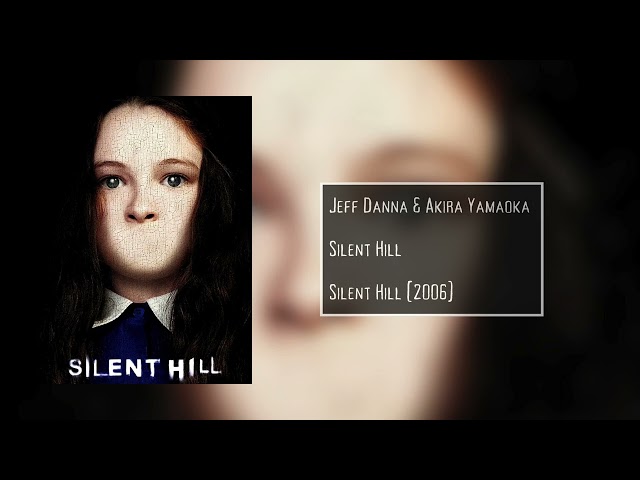 Silent Hill | Silent Hill (2006) Soundtrack | Jeff Danna & Akira Yamaoka