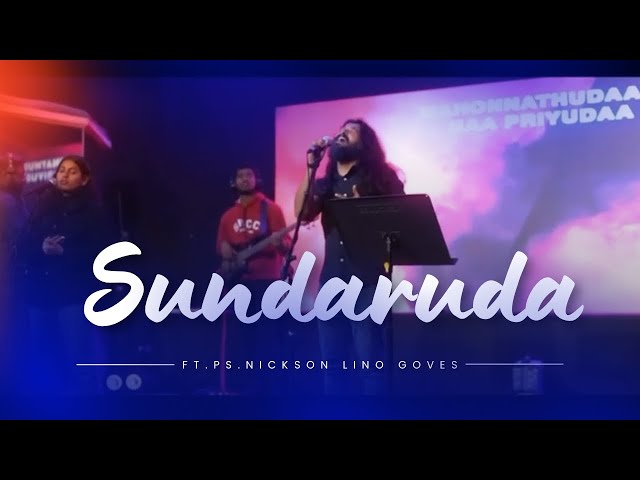 SUNDARUDA - సుందరుడా || Ft. Ps. Nickson Lino Goves || Telugu Soaking Worship