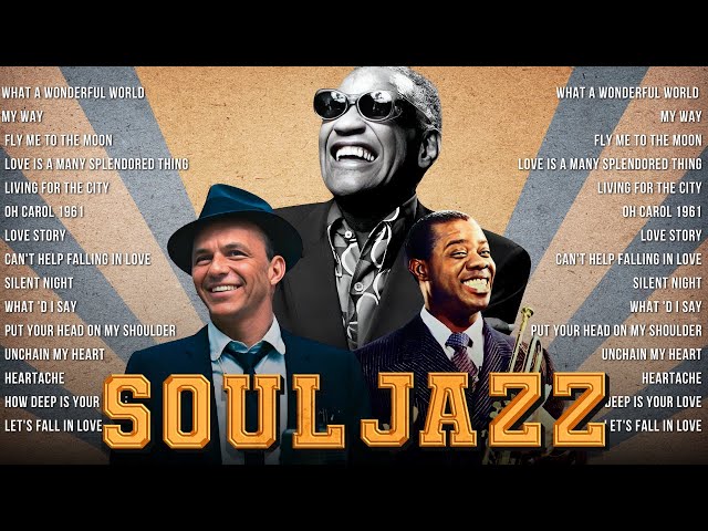 Everlasting Jazz and Soul Hits 🎺Frank Sinatra, Ray Charles, Armstrong | Best of the 50s, 60s, 70s