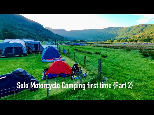 Solo Motorcycle Camping first time {Part 2} [Starting Out Riding] S1: E18