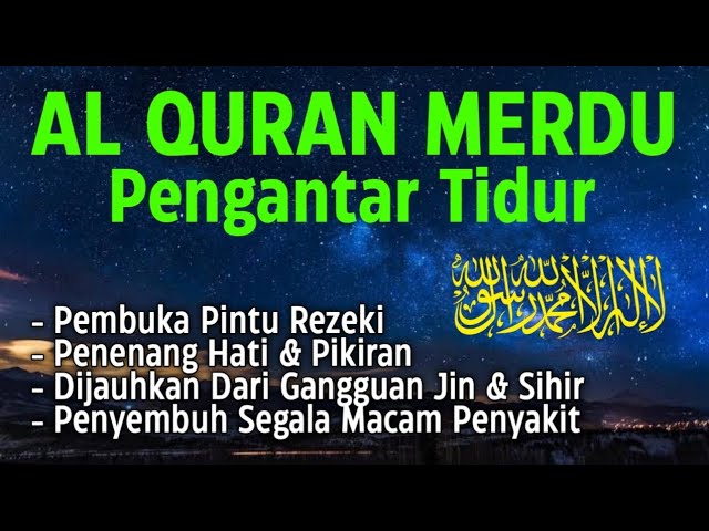 Bacaan Ayat Suci Al Quran Merdu Pengantar Tidur, Penenang Hati & Pikiran