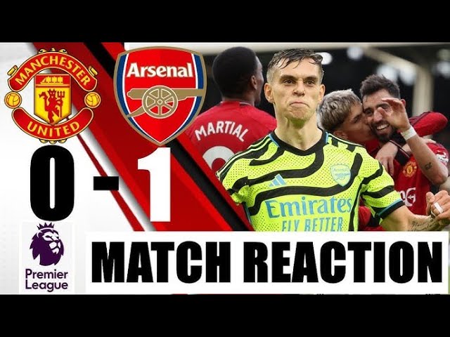 Manchester United 0-1 Arsenal  (Nigeria Fans Reaction) premier League