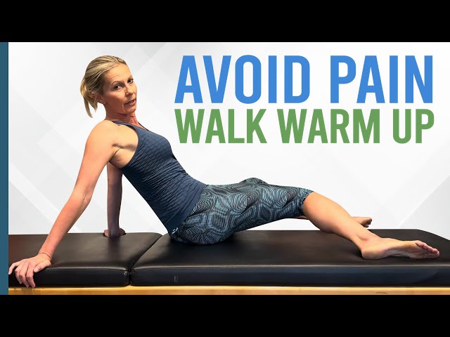 Avoid Pain:The 5 Essential Walk Warm Up Stretches