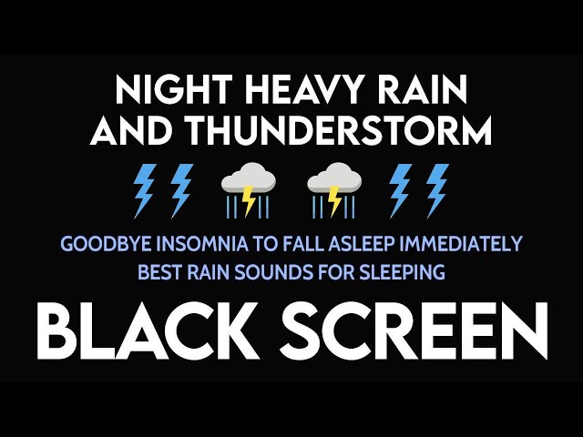 Goodbye Insomnia To Fall Asleep Immediately Best Rain Sounds For Sleeping | Black Screen