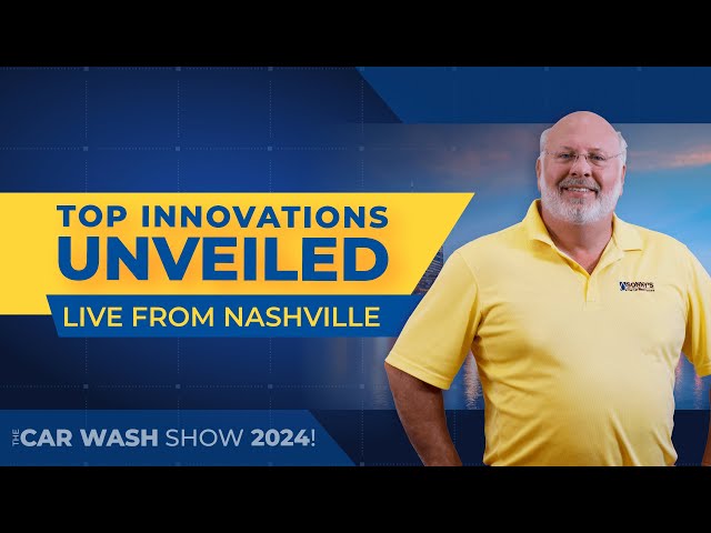 Revolutionizing Car Washes: Top Innovations from The Car Wash Show 2024 in Nashville!