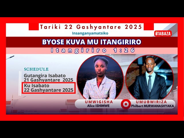 🔴 LIVE: AMATERANIRO YO KU ISABATO | Ku wa 22 Gashyantare 2025 @ITABAZAMinistries