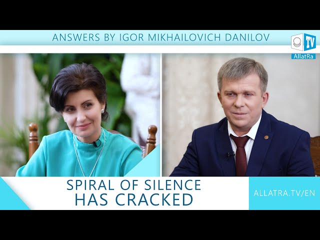 Why Has the Spiral of Silence Cracked? | Questions for Igor Mikhailovich Danilov | ALLATRA