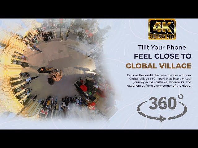 4K - Experience the world like never before with our Global Village 360° Tour!