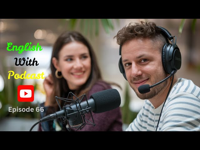 Learn English With Podcast Conversation Episode 66 | Improving Your Health | Easy English!!