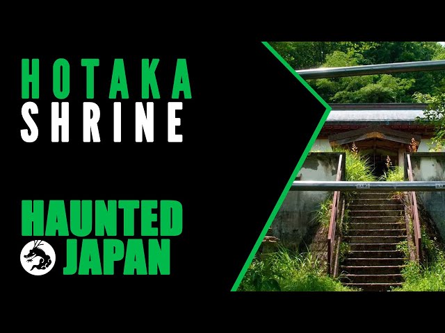 Haunted Japan: Hotaka Shrine