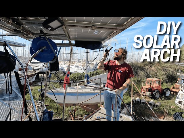 DIY Solar Arch Installation on Sailboat