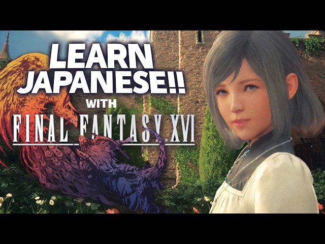 Learn Japanese with Final Fantasy XVI: JP Playthrough Series #2