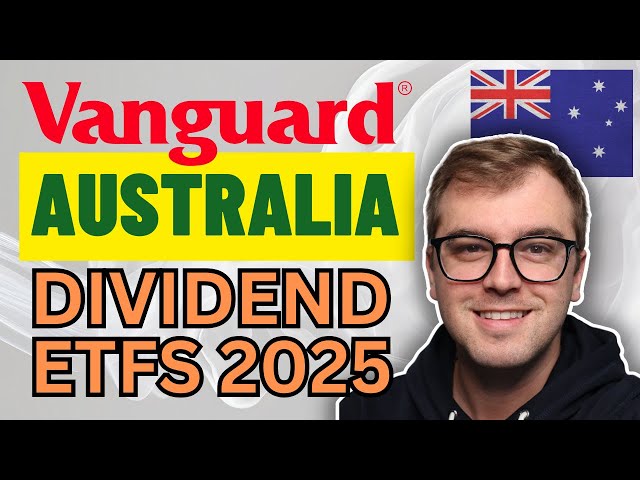 Vanguard's Top Dividend ETFs in Australia - MUST WATCH FOR 2025!