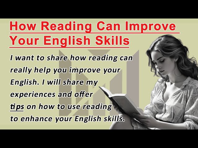 How Reading Can Improve your English Skills | Improve Your English | Learn English Speaking