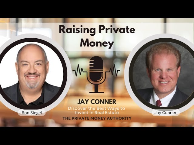 Unlock Real Estate Wealth Without Banks: Insider Tips from Jay Conner on Private Money